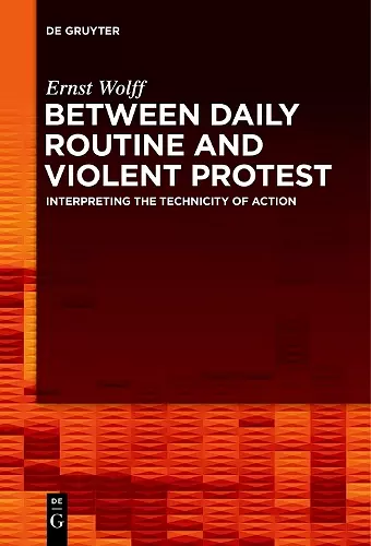 Between Daily Routine and Violent Protest cover