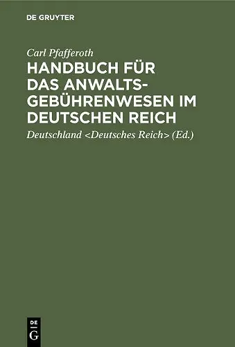 Handbuch für das Anwaltsgebührenwesen im Deutschen Reich cover