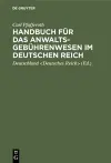 Handbuch für das Anwaltsgebührenwesen im Deutschen Reich cover