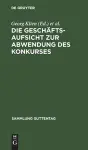 Die Geschäftsaufsicht Zur Abwendung Des Konkurses cover