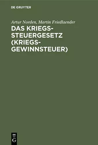 Das Kriegssteuergesetz (Kriegsgewinnsteuer) cover