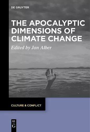 The Apocalyptic Dimensions of Climate Change cover