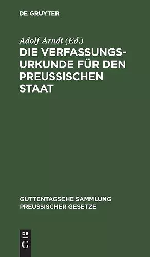 Die Verfassungs-Urkunde Für Den Preussischen Staat cover