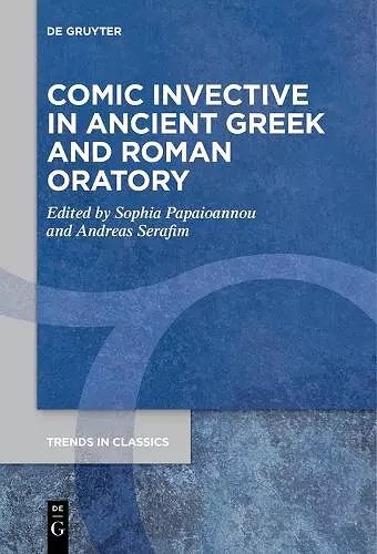 Comic Invective in Ancient Greek and Roman Oratory cover
