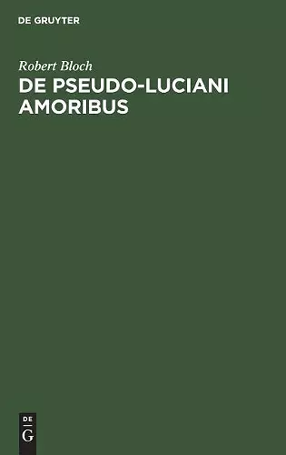 De Pseudo-Luciani Amoribus cover