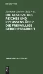 Die Gesetze Des Reiches Und Preußens Über Die Freiwillige Gerichtsbarkeit cover