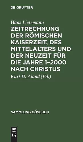 Zeitrechnung Der Römischen Kaiserzeit, Des Mittelalters Und Der Neuzeit Für Die Jahre 1-2000 Nach Christus cover