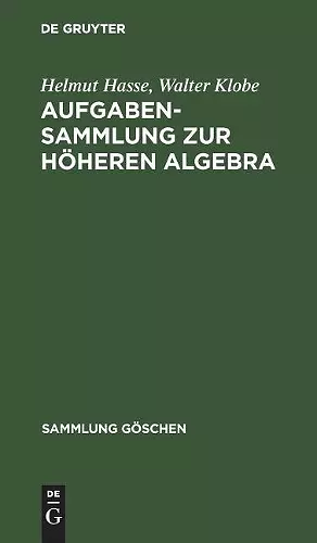 Aufgabensammlung Zur Höheren Algebra cover