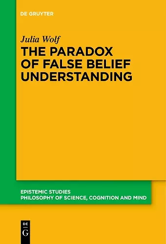The Paradox of False Belief Understanding cover