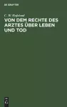 Von Dem Rechte Des Arztes Über Leben Und Tod cover