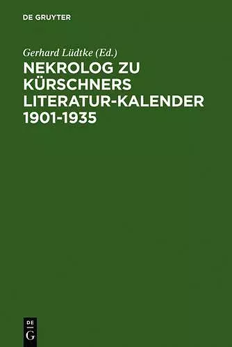 Nekrolog Zu Kürschners Literatur-Kalender 1901-1935 cover