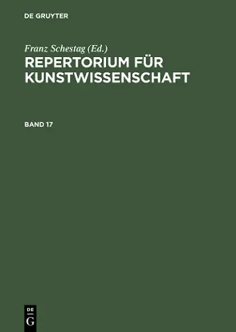 Repertorium für Kunstwissenschaft. Band 17 cover