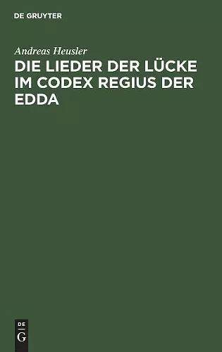 Die Lieder Der Lücke Im Codex Regius Der Edda cover