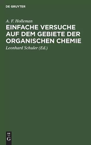 Einfache Versuche Auf Dem Gebiete Der Organischen Chemie cover