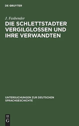 Die Schlettstadter Vergilglossen Und Ihre Verwandten cover