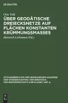 Über Geodätische Dreiecksnetze Auf Flächen Konstanten Krümmungsmaßes cover