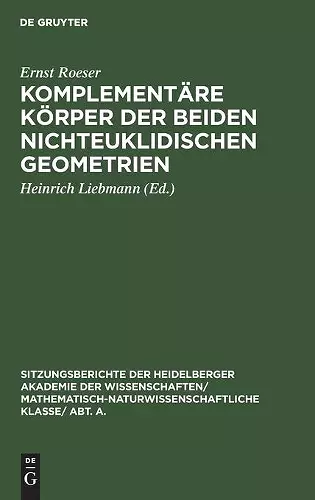 Komplementäre Körper Der Beiden Nichteuklidischen Geometrien cover