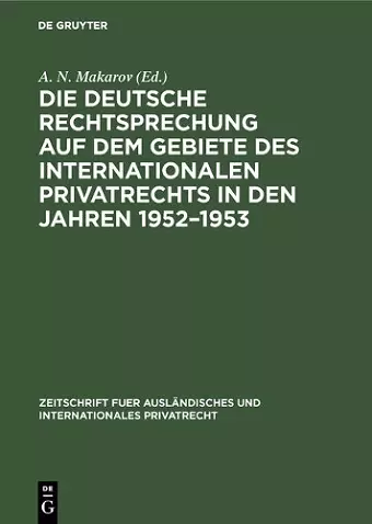 Die deutsche Rechtsprechung auf dem Gebiete des internationalen Privatrechts in den Jahren 1952-1953 cover