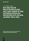 Die deutsche Rechtsprechung auf dem Gebiete des internationalen Privatrechts in den Jahren 1952-1953 cover