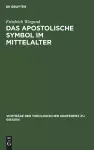 Das Apostolische Symbol Im Mittelalter cover