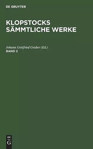 Friedrich Gottlieb Klopstock: Klopstocks Sämmtliche Werke. Band 2 cover