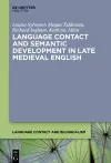Language Contact and Semantic Development in Late Medieval English cover