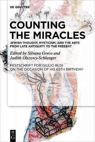 Counting the Miracles: Jewish Thought, Mysticism, and the Arts from Late Antiquity to the Present cover