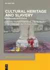Cultural Heritage and Slavery cover