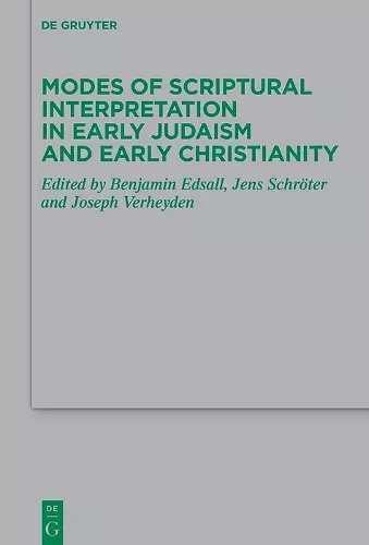 Modes of Scriptural Interpretation in Early Judaism and Early Christianity cover
