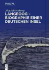Langeoog - Biographie Einer Deutschen Insel cover