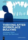 Thriving After Workplace Bullying cover