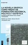 La Novela Gráfica Como Medio de Formación Histórica, Política Y Estética cover