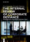 The Internal Review of Corporate Deviance cover