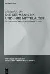 Die Germanistik und ihre Mittelalter cover