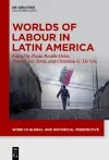 Worlds of Labour in Latin America cover