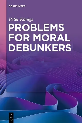 Problems for Moral Debunkers cover