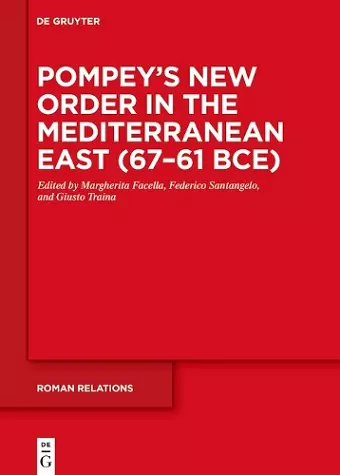Pompey’s New Order in the Mediterranean East (67–61 BCE) cover