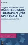 Künstlerische Therapien Und Spiritualität cover