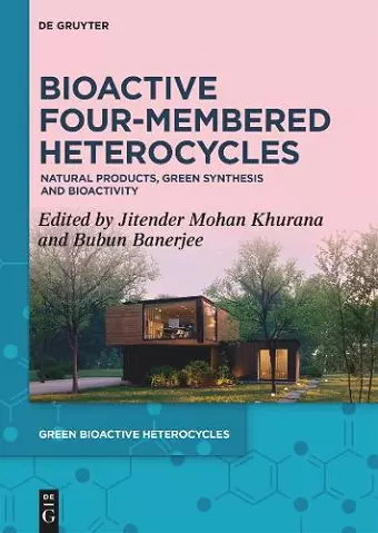 Bioactive Four-Membered Heterocycles cover