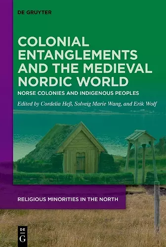 Colonial Entanglements and the Medieval Nordic World cover