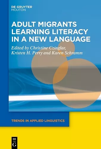 Adult Migrants Learning Literacy in a New Language cover