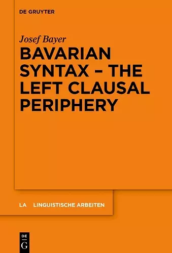 Bavarian Syntax – The Left Clausal Periphery cover