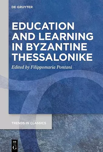 Education and Learning in Byzantine Thessalonike cover
