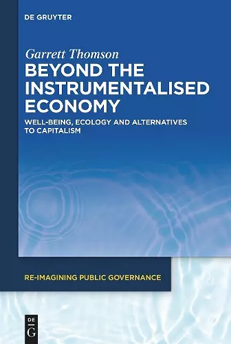 Beyond the Instrumentalised Economy cover