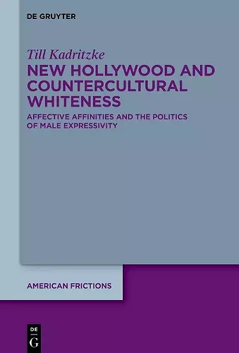 New Hollywood and Countercultural Whiteness cover