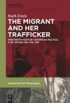 The Migrant and her Trafficker cover