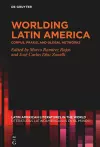 Worlding Latin America cover