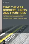 Mind the Gap: Borders, Limits and Frontiers cover