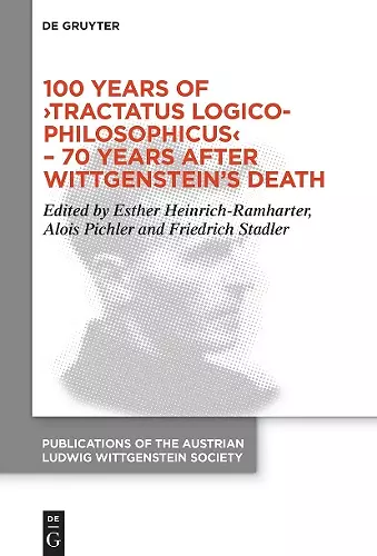 100 Years of ›Tractatus Logico-Philosophicus‹ – 70 Years after Wittgenstein’s Death cover