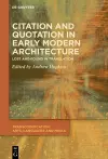 Citation and Quotation in Early Modern Architecture cover
